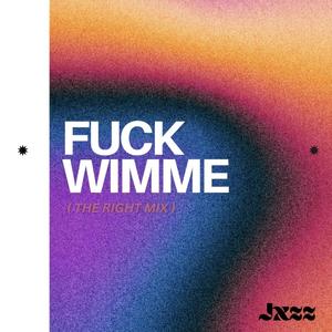 **** Wimme (The Right Mix) [Explicit]