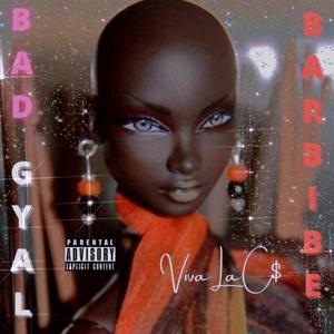 BAD GYAL BARBIE (Explicit)