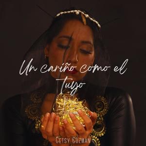 Un Cariño Como El Tuyo