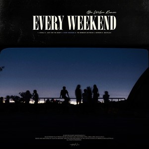 Every Weekend [feat. Alfie Wilson] (Alfie Wilson Remix)