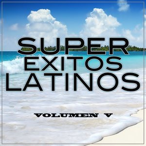 Super Exitos Latinos, Vol. 5