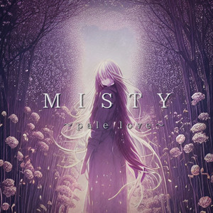 MISTY～pale love～
