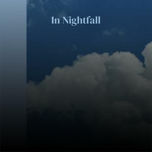 In Nightfall