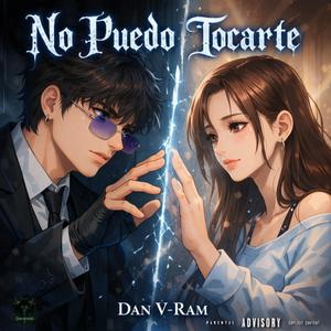 No puedo tocarte (Explicit)