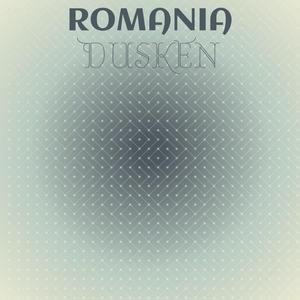 Romania Dusken