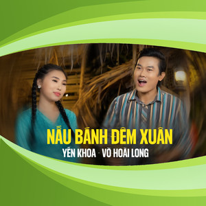 Nấu Bánh Đêm Xuân