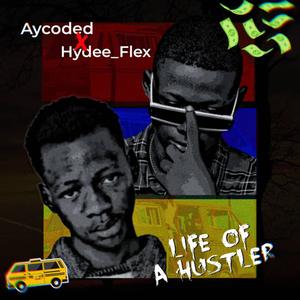 Life of a Hustler (feat. Hydee flex)