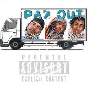 Pax Out (feat. S1ILL EZ & Monte) [Explicit]