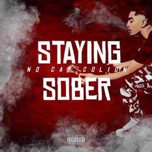 Staying Sober (Explicit)