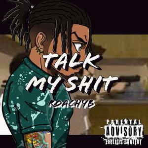 Talk My **** (Explicit)