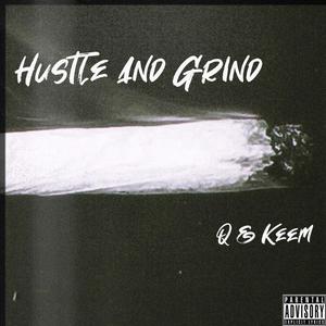 Hustle & Grind (feat. CountdownKeem & Space Coast Q) [Explicit]