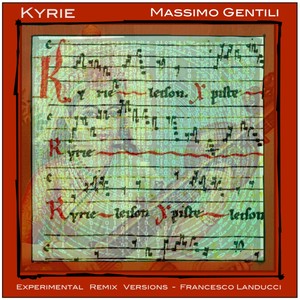 Kyrie (Experimental Remix Versions)