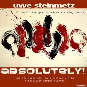 STEINMETZ, U.: Absolutely! / Chaconne for Steve Lacy / PURCELL, H.: Fantasias (Steinmetz, Tolling, Fitzwilliam String Quartet)