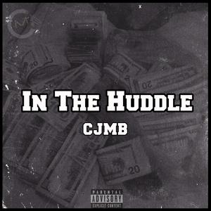 In The Huddle (Explicit)