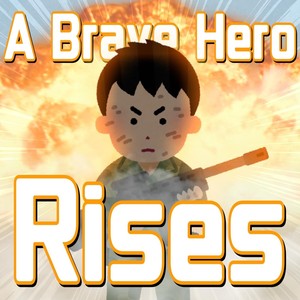 A Brave Hero Rises [Leads]
