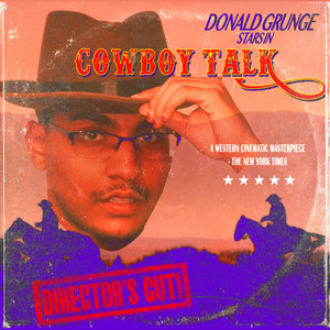 Cowboy Talk (Director's Cut) [Explicit]