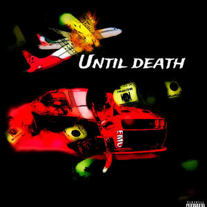 Until death (Explicit)