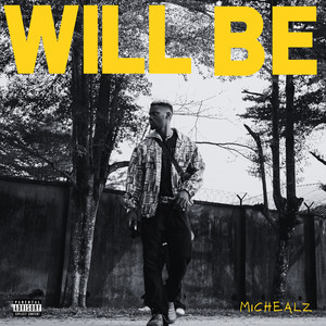 Will Be (Explicit)