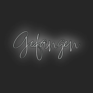 Gefangen