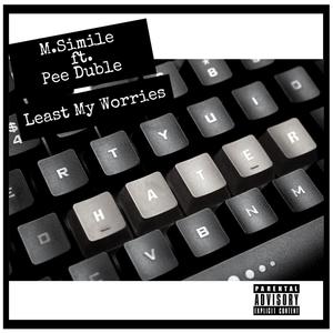 Least My Worries (feat. Pee Duble) [Explicit]
