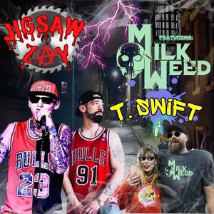 T. Swift (feat. MW MilkWeed) (Explicit)