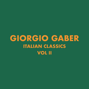 Italian Classics: Giorgio Gaber Collection, Vol. 2