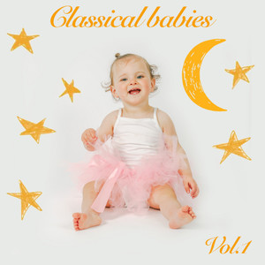 Classical Babies, Vol. 1