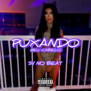PUXANDO MEU CABELO (Explicit)