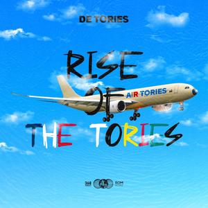 Rise Of The Tories (Explicit)