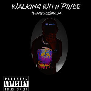 Walking With Pride (Explicit)