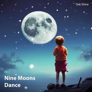 Nine Moons Dance