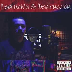 Desilusión y destrucción (Live version|Explicit)