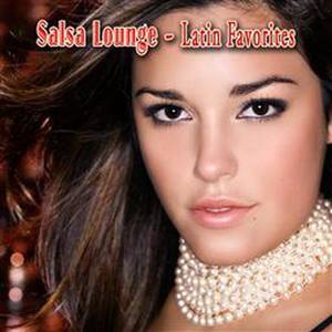 Salsa Lounge - Latin Favorites