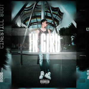 In Giro (Explicit)