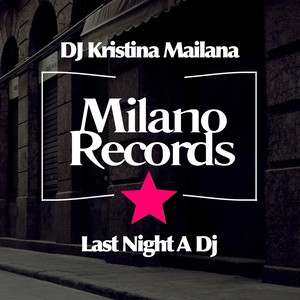 Last Night A DJ (Original Mix)