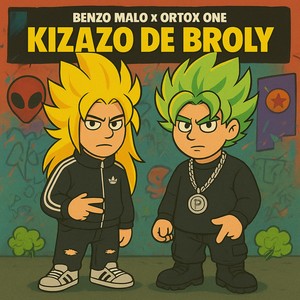 KIZAZO DE BROLY (Explicit)