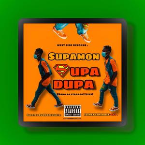 SUPA DUPA (Explicit)