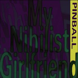 My Nihilist Girlfriend (feat. D.J.M.)