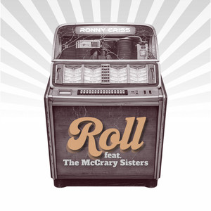 Ronny Criss - Roll