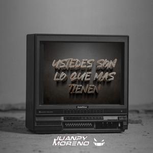 USTEDES SON LO QUE MAS TIENEN (After mix)