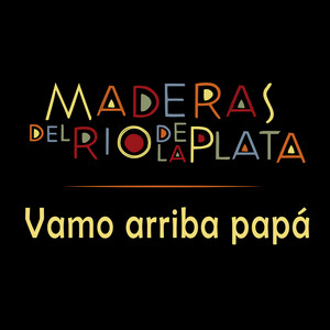 Vamo Arriba Papá