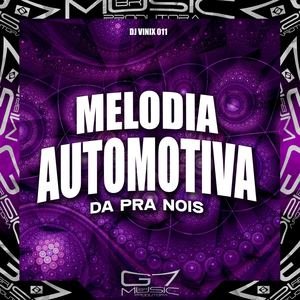 Melodia Automotiva Dá pra Nois (Explicit)