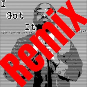 I Got It (Remix|Explicit)