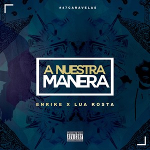 A Nuestra Manera (Explicit)