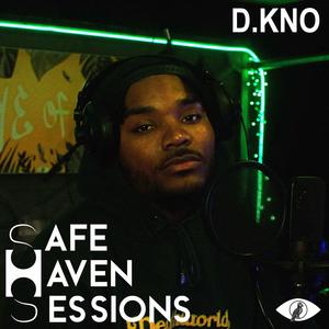 Safe Haven Sessions: D.kno (Explicit)