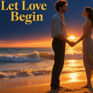 Let Love Begin