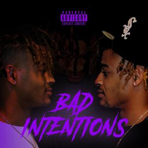 Bad Intentions (Explicit)