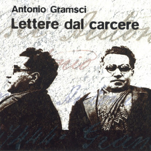 Antonio Gramsci: Lettere dal carcere