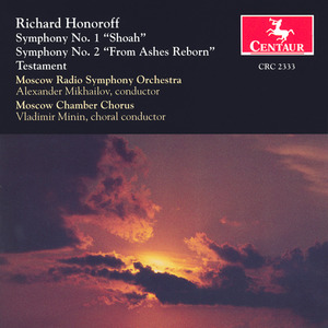 HONOROFF, R.: Symphonies Nos. 1 and 2 / Testament (Moscow Chamber Choir, Moscow Radio Symphony, Mikhailov)