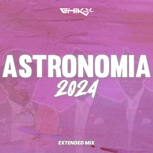 Astronomia 2024 (Remix|Extended Version)